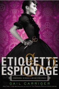 Cover of "Etiquette and Espionage," featuring a girl in a black dress with a full skirt holding a pair of scissors like they're a weapon