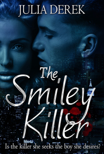 Cover of "The Smiley Killer," featuring the face of a woman staring towards the viewer and the face of a man turned towards the woman; both faces are superimposed over the image of a city in the evening
