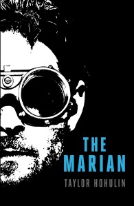 Cover of "The Marian," featuring a male face wearing goggles on a black background