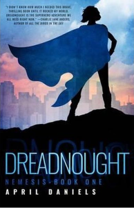 Book cover of Dreadnought, featuring a silhouette of a superhero standing on a hill with a blue cape blowing out behind her.