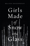 Cover of "Girls Made of Snow and Glass," featuring a black background with spikes of ice or glass sticking up from the bottom and the title in white text
