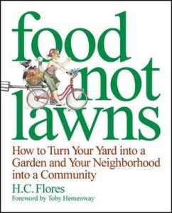 Cover of "Food not Lawns," featuring the title in large green text and a small illustration of a person on a bicycle with a pitchfork and a basket containing a chicken strapped to the back.