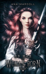 Cover of "No Man of Woman Born," featuring a white person with long red hair holding a sword.