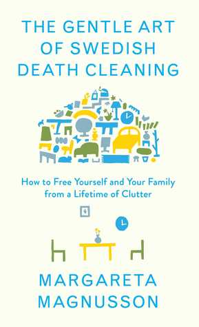 Cover of "The Gentle Art of Swedish Death Cleaning," featuring colorful sketches of household items (beds, lamps, clocks, rugs, etc.) on a cream-colored background.