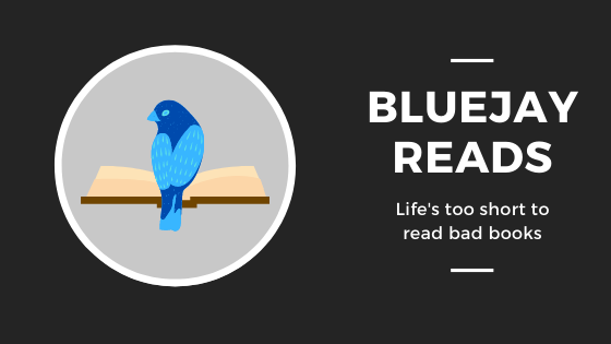 Graphic showing a blue bird sitting on an open book, and text next to it that says "Bluejay Reads: Life's too short to read bad books."