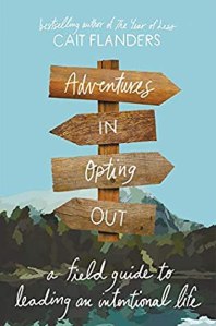 Cover of "Adventures in Opting Out," featuring the title on wooden signposts with a forest and mountain in the background.