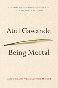 Cover of "Being Mortal," featuring a single blade of grass against a beige background.