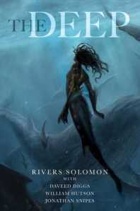 Cover of The Deep, featuring a mermaid with dark skin and a shark-like tail with whales in the murky ocean behind her.