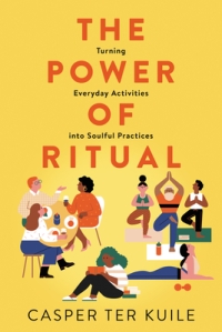 Cover of "The Power of Ritual," featuring cartoon people doing yoga, reading, and sitting around a table having a conversation.