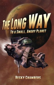 Cover of "The Long Way to a Small, Angry Planet," featuring a spaceship that looks like it's patched together from mismatched junk flying in front of a mostly brown planet with stars and black space in the background.