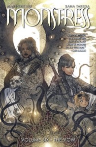 Cover of Monstress Volume 6, featuring the character Tuya, with dark skin and dark straight hair, sitting with a skull on her lap and behind her a pair of black wings with eyes on them; next to her is the character Maika, hair in a braid and holding a sword, the character Kippa (a small blond child with fox ears) sitting at her feet.
