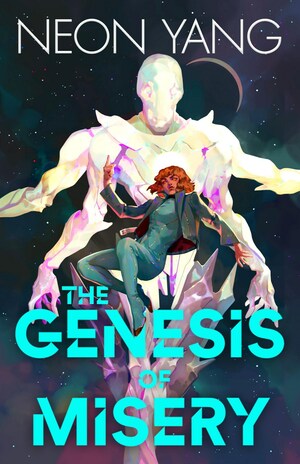 Cover of the book, featuring a pereson with light brown skin and reddish-brown hair wearing a blue jumpsuit. they are floating in space in front of a large white alien creature with four arms and an insect-like head.